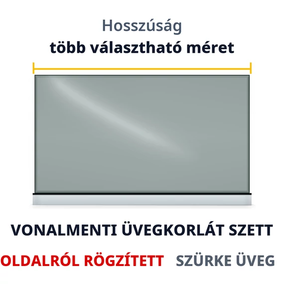 Vonalmenti üvegkorlát szett – oldalról rögzített U-profil, szürke üveg
